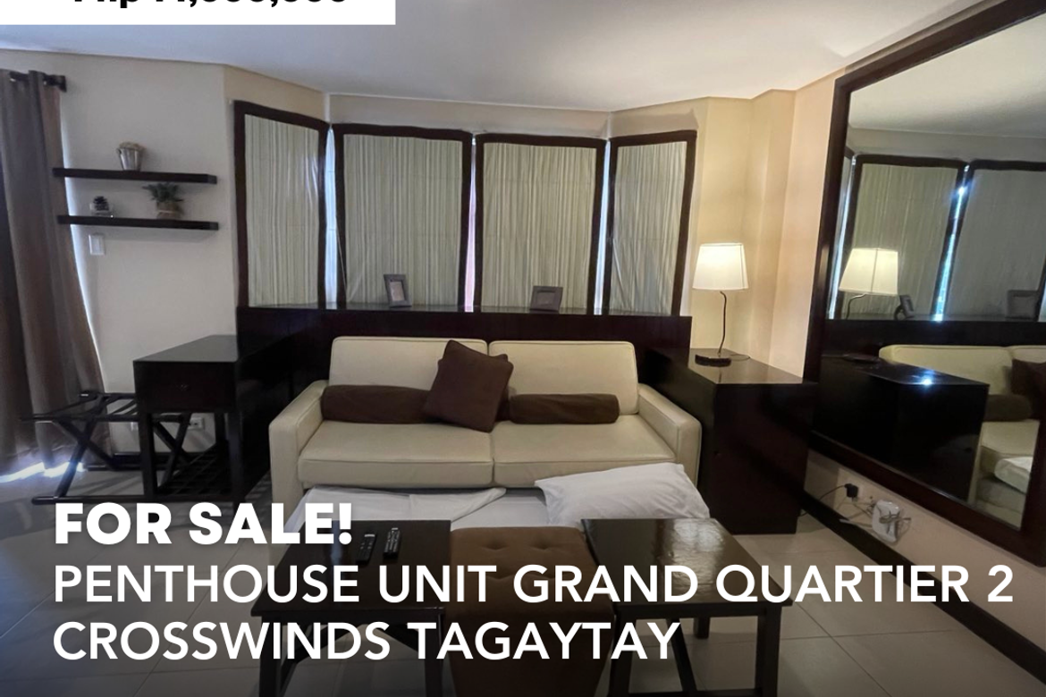 Penthouse Unit Grand Quartier 2 Crosswinds Tagaytay 📌 Condo for sale in